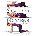 The Alexander Technique Manual (Take Control of Your Posture and Your Life) (New) (Paperback)