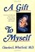 A Gift to Myself: A Personal Workbook and Guide to "Healing the Child Within"
