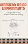 American Indian Environments: Ecological Issues in Native American History