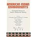 American Indian Environments: Ecological Issues in Native American History