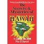 The Secrets and Mysteries of Hawaii: A Call to the&hellip by Pila of Hawaii