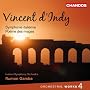 Vincent d'Indy : Oeuvres orchestrales (volume 4) ~ Vincent D'Indy