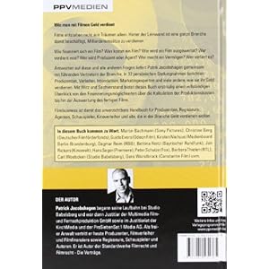 Filmbusiness: Filme erfolgreich Finanzieren, Produzieren und Vermarkten