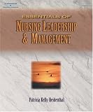 Essentials of Nursing Leadership & Management