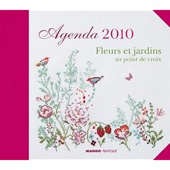 Agenda 2010 - Fleurs et jardins au point de croix