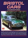 Bristol Cars: A Brooklands Portfolio (Brookands Books Road Test Series): 132 Contemporary Articles Drawn from International Motoring Journals