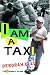 I Am a Taxi (The Cocalero Novels)