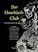  : Der Haschisch-Club: Ein literarischer Drogentrip. Berichte und Drogengeschichten