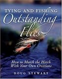 Tying and Fishing Outstanding Flies