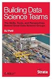 Building Data Science Teams