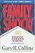 Family Shock: Keeping Families Strong in the Midst of Earthshaking Change
