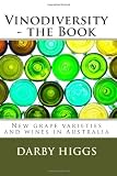 Vinodiversity - the Book: New grape varieties and wines in Australia