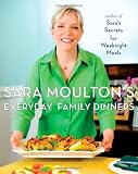 Sara Moulton’s Everyday Family Dinners