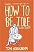 How to Be Idle: A Loafer's Manifesto