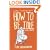 How to Be Idle: A Loafer's Manifesto