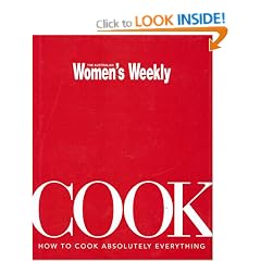 Cook; How to cook absolutely everything (Australian Women's Weekly)