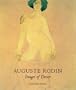 Auguste Rodin: Images of Desire