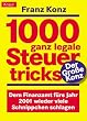 1000 ganz legale Steuertricks. F�r alle, die zuviel Lohn- und Einkommensteuer zahlen.