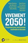Vivement 2050 ! : Programme pour une...
