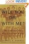 Will You Die with Me?: My Life and the Black Panther Party