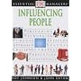 Influencing People (Essential Managers)