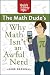 Why Math Isn t an Awful Nerd