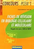 Fiches de r�vision en biologie cellulaire et mol�culaire : Rappels de cours, QCM et QROC corrig�s