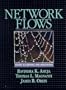 Network Flows: Theory, Algorithms, and Applications