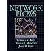 Network Flows: Theory, Algorithms, and Applications