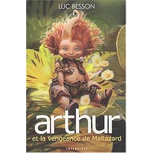 Arthur et les Minimoys, tome 3 : La Vengeance de Maltazard