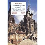 Une d�stalinisation manqu�e : Tch�coslovaquie 1956par Muriel Blaive