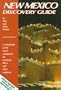 New Mexico Discovery Guide: A Remarkably Useful Travel Companion for Motorists, Rvers and Other Explorers