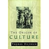 The Origin of Culture and Civilization: The Cosmological Philosophy of the Ancient Worldview Regarding Myth, Astrology, Science, and Religion