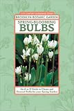 Spring-Blooming Bulbs: An A to Z Guide to Classic and Unusual Bulbs for Your Spring Garden (21st-Century Gardening Series,)