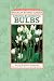 Book Spring-Blooming Bulbs: An A to Z Guide to Classic and Unusual Bulbs for Your Spring Garden