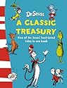 Dr. Seuss: A Classic Treasury (5 of Dr Seuss' best-loved tales omnibus)