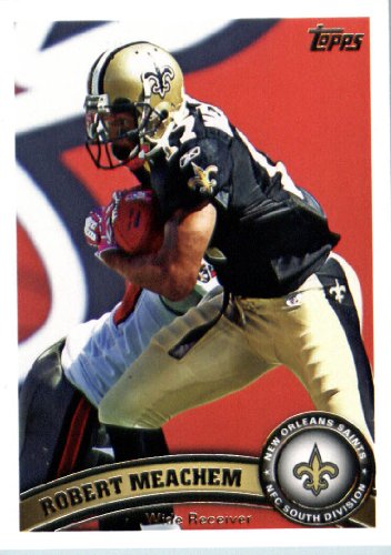 2011 Topps Football Card # 358 Robert Meachem - New Orleans Saints - NFL Trading Card in a Protective Case!