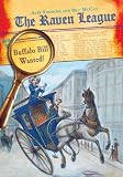  : Buffalo Bill Wanted! (The Raven League)