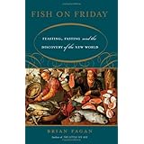 fish on friday feasting fasting and discovery of the new world