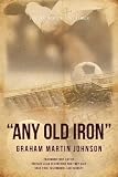 from Graham Martin Johnson Any Old Iron