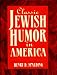 Classic Jewish Humor in America