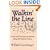Walkin' the Line: A Journey from Past to Present Along the Mason-Dixon