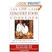 The Low-Carb Comfort Food Cookbook