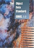The Object Data Standard: ODMG 3.0 (The Morgan Kaufmann Series in Data Management Systems)