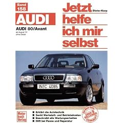 Jetzt helfe ich mir selbst (Band 158): Audi 80