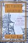 The Virginia Adventure: Roanoke to James Towne: An Archaeological and Historical Odyssey