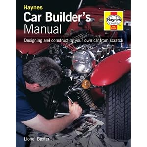 Car Builders' Manual: designing and constructing your own car from scratch