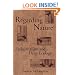 Regarding Nature: Industrialism and Deep Ecology (S U N Y Series in Radical Social and Political Theory)
