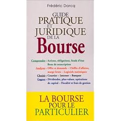 Le guide pratique et juridique de la bourse