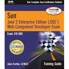 Sun Certification Training Guide 310-080: Java 2 Web Component (Training Guides (Que))
